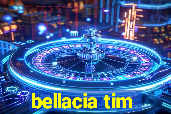 bellacia tim